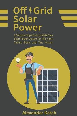 Book cover for Off Grid Solar Power