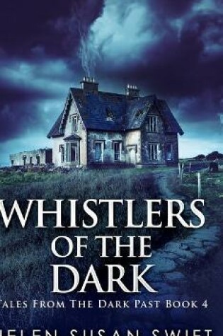 Cover of Whistlers Of The Dark