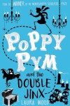 Book cover for Poppy Pym and the Double Jinx