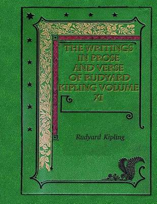 Book cover for The Writings In Prose and Verse of Rudyard Kipling Volume XI