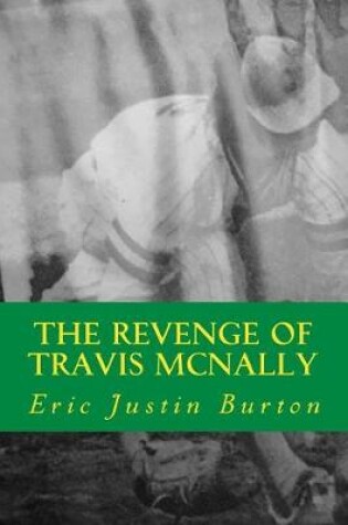 Cover of The Revenge of Travis McNally