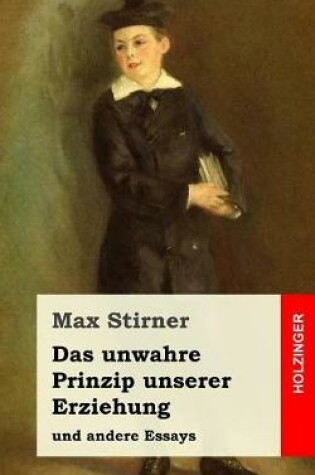 Cover of Das Unwahre Prinzip Unserer Erziehung