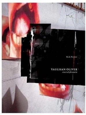 Book cover for Vaughan Oliver: Visceral Pleasures