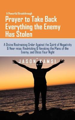 Cover of A Powerful Breakthrough Prayer to Take Back Everything the Enemy Has Stolen