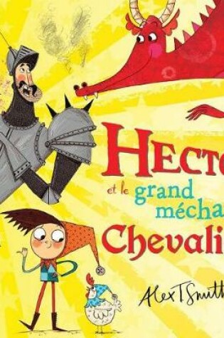 Cover of Hector Et Le Grand Méchant Chevalier