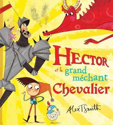 Book cover for Hector Et Le Grand Méchant Chevalier