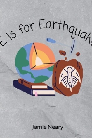 Cover of E is for Earthquake