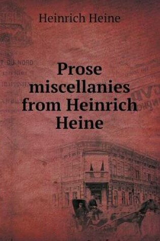 Cover of Prose Miscellanies from Heinrich Heine