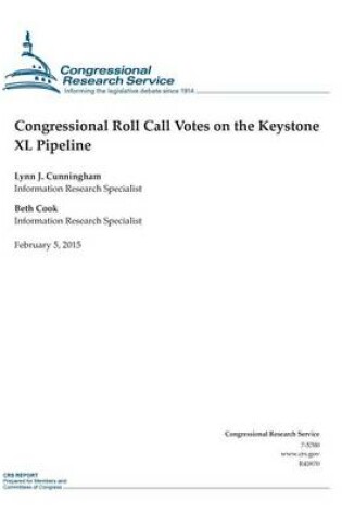 Cover of Congressional Roll Call Votes on the Keystone XL Pipeline