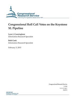 Cover of Congressional Roll Call Votes on the Keystone XL Pipeline