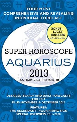 Book cover for Aquarius (Super Horoscopes 2013)