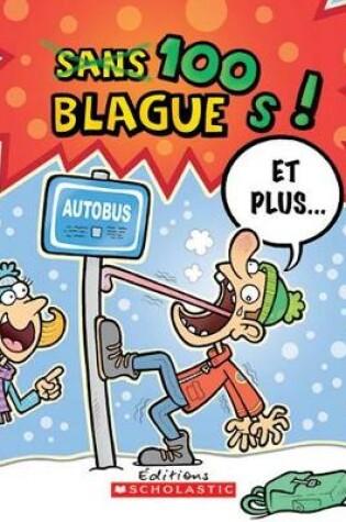 Cover of 100 Blagues! Et Plus... N? 17