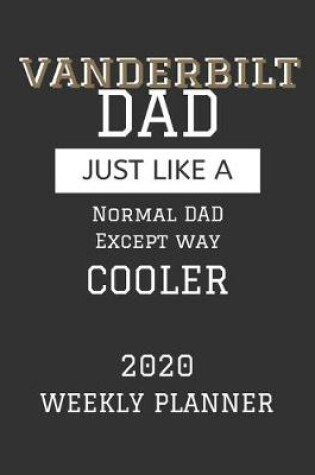 Cover of Vanderbilt Dad Weekly Planner 2020