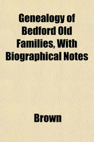 Cover of Genealogy of Bedford Old Families, with Biographical Notes