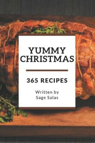 Cover of 365 Yummy Christmas Recipes