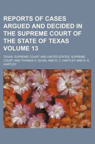 Cover of Reports of Cases Argued and Decided in the Supreme Court of the State of Texas Volume 13