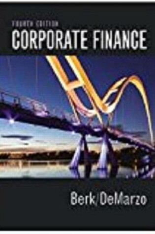 Cover of Corporate Finance, Student Value Edition Plus Mylab Finance with Pearson Etext -- Access Card Package