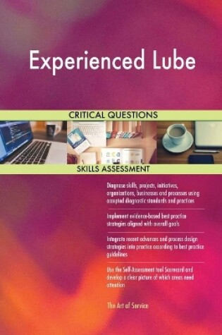 Cover of Experienced Lube Critical Questions Skills Assessment
