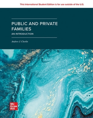 Book cover for Public and Private Families: An Introduction SELF PRINT: 2024 Release ISE