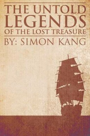 Cover of The Untold Legends of the Lost Treasure