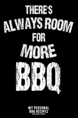 Cover of There's Always Room for More BBQ