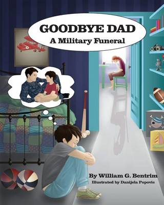 Book cover for Goodbye Dad, A Military Funeral