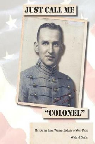 Cover of Just Call Me "Colonel"