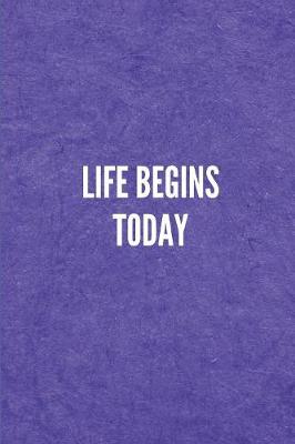 Book cover for Life Begins Today