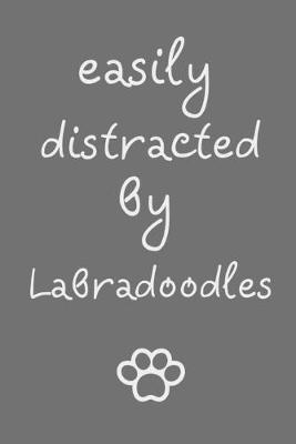 Book cover for Easily distracted by Labradoodles