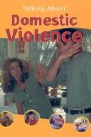 Cover of Talking about Domestic Violence