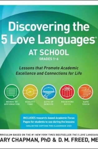 Cover of Discovering The 5 Love Languages At School (Grades 1-6)