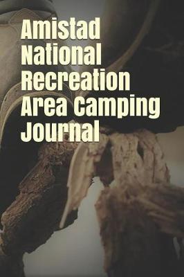 Book cover for Amistad National Recreation Area Camping Journal