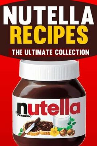 Cover of Nutella Recipes