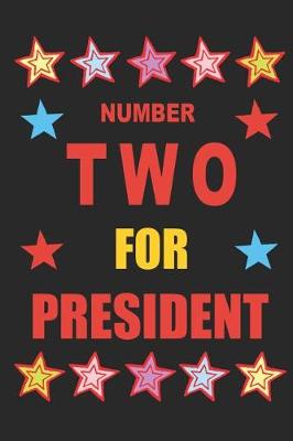 Book cover for Number Two for President