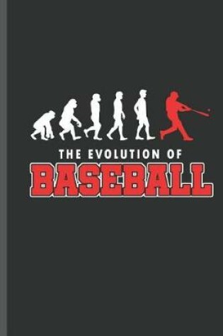 Cover of The Evolution of Baseball