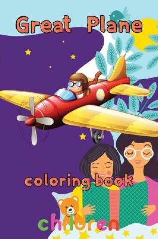 Cover of Great Plane Coloring Book children