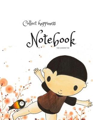 Cover of Collect happiness notebook for handwriting ( Volume 3)(8.5*11) (100 pages)