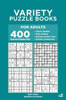 Cover of Variety Puzzle Books for Adults - 400 Normal Puzzles 9x9
