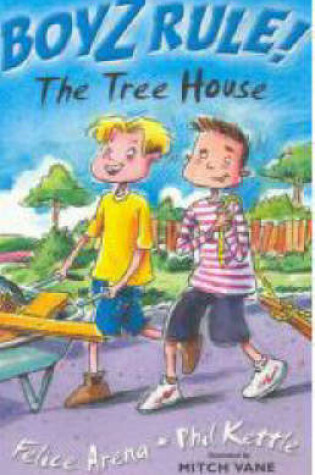Cover of Boyz Rule 04: The Tree House