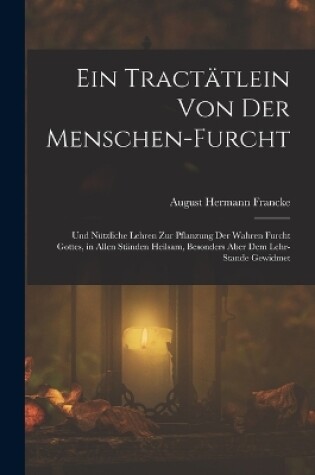 Cover of Ein Tractätlein von der Menschen-Furcht