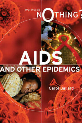 Cover of What If We Do Nothing?: AIDS and other Epidemics