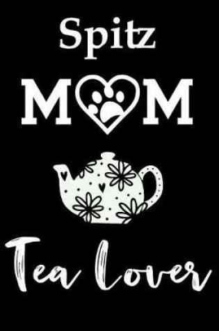 Cover of Spitz Mom Tea Lover