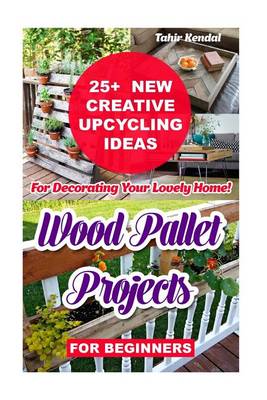 Book cover for Wood Pallet Projects for Beginners