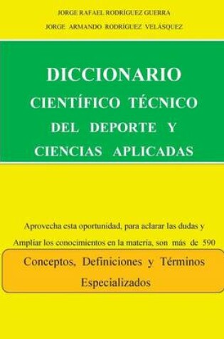 Cover of Diccionario Cientifico Tecnico Del Deporte y Las Ciencias Aplicadas