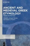 Book cover for Ancient and Medieval Greek Etymology