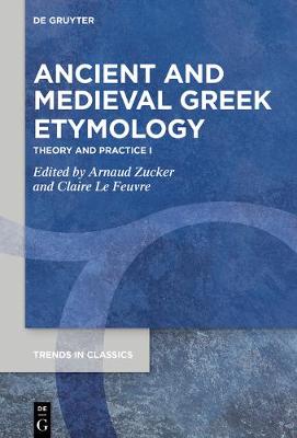 Cover of Ancient and Medieval Greek Etymology