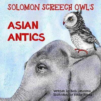 Cover of Solomon Screech Owl's Asian Antics