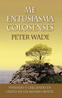 Book cover for Me Entusiasma Colosenses