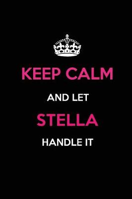 Book cover for Keep Calm and Let Stella Handle It