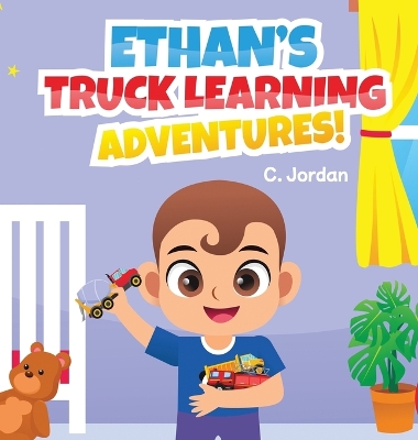 Cover of Ethan's Truck Learning Adventures!